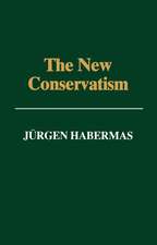 The New Conservatism – Cultural Criticism and the Historians′s Debate