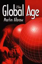 Global Age – State and Society Beyond Modernity