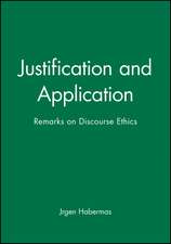 Justification and Application: Remarks on Discourse Ethics