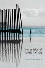 The Politics of Immigration – Contradictions of the Liberal State