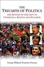 The Triumph of Politics – The Return of the Left in Venezuela, Bolivia and Ecuador