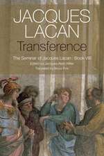 Transference – The Seminar of Jacques Lacan, Book VIII