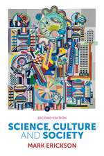 Science, Culture and Society – Understanding Science in the 21st Century 2e