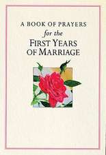 A Book of Prayers for the First Years of Marriage