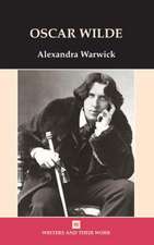 Warwick, A: Oscar Wilde