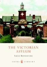 The Victorian Asylum