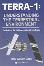 TERRA- 1: Understanding The Terrestrial Environment: The Role of Earth Observations from Space