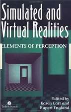 Simulated And Virtual Realities: Elements Of Perception