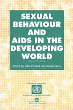 Sexual Behaviour and AIDS in the Developing World