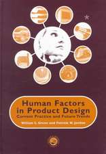 Human Factors in Product Design: Current Practice and Future Trends