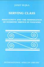 Bujra, J: Serving Class
