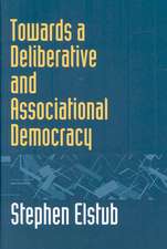 Towards a Deliberative and Associational Democracy