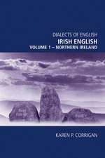 Irish English, Volume 1: Northern Ireland