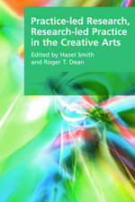 Practice-Led Research, Research-Led Practice in the Creative Arts: The Impact of Foreign Missions at Home, c. 1790 to c. 1914