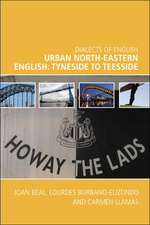 Urban North-Eastern English: Tyneside to Teesside