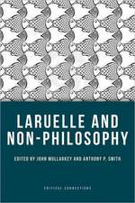 Laruelle and Non-Philosophy