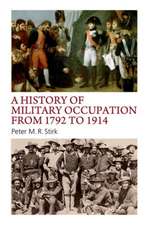 A History of Military Occupation from 1792 to 1914