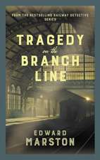 Tragedy on the Branch Line