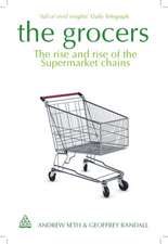 The Grocers – The Rise and Rise of Supermarket Chains