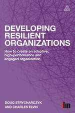 Developing Resilient Organizations