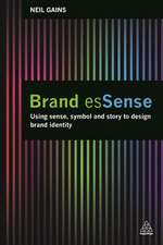 Brand esSense – Using Sense, Symbol and Story to Design Brand Identity