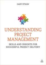 Understanding Project Management – Skills and Insights for Successful Project Delivery