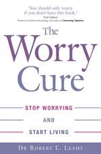 Leahy, R: Worry Cure