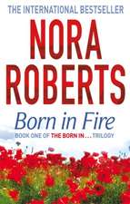 Roberts, N: Born In Fire