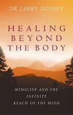 HEALING BEYOND THE BODY