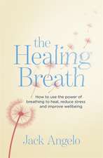 Angelo, J: The Healing Breath