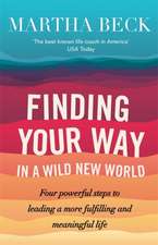 Beck, M: Finding Your Way In A Wild New World