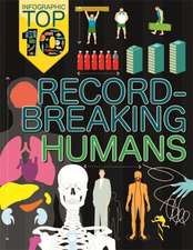 Richards, J: Infographic: Top Ten: Record-Breaking Humans