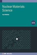 Nuclear Materials Science (Second Edition)