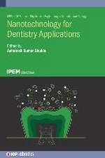 Nanotechnology for Dentistry Applications