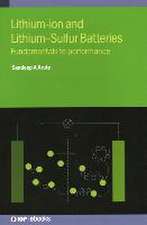 Lithium-ion and Lithium-Sulfur Batteries