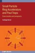 Small Particle Ring Accelerators and Paul Traps