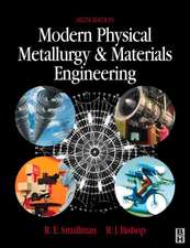 Modern Physical Metallurgy and Materials Engineering