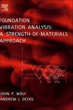 Foundation Vibration Analysis: A Strength of Materials Approach