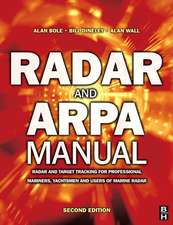 Radar and Arpa Manual: Radar and Target Tracking for Professional Mariners, Yachtsmen and Users of Marine Radar