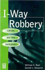 I-Way Robbery: Crime on the Internet