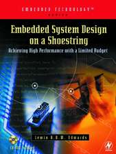 Embedded System Design on a Shoestring: Achieving High Performance with a Limited Budget