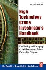 High-Technology Crime Investigator's Handbook