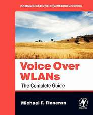 Voice Over WLANS: The Complete Guide