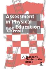 Assessment in Physical Education: A Teacher's Guide to the Issues