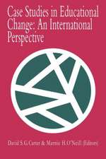 Case Studies In Educational Change: An International Perspective