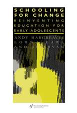 Schooling for Change: Reinventing Education for Early Adolescents