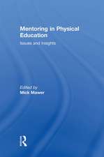 Mentoring in Physical Education: Issues and Insights