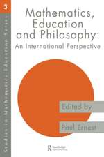 Mathematics Education and Philosophy: An International Perspective