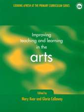 Improving Teaching and Learning in the Arts