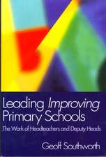 Leading Improving Primary Schools: The Work of Heads and Deputies